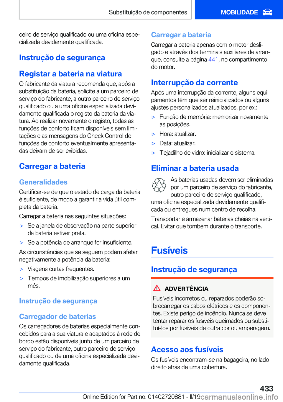 BMW X7 2019  Manual do condutor (in Portuguese) �c�e�i�r�o��d�e��s�e�r�v�i�