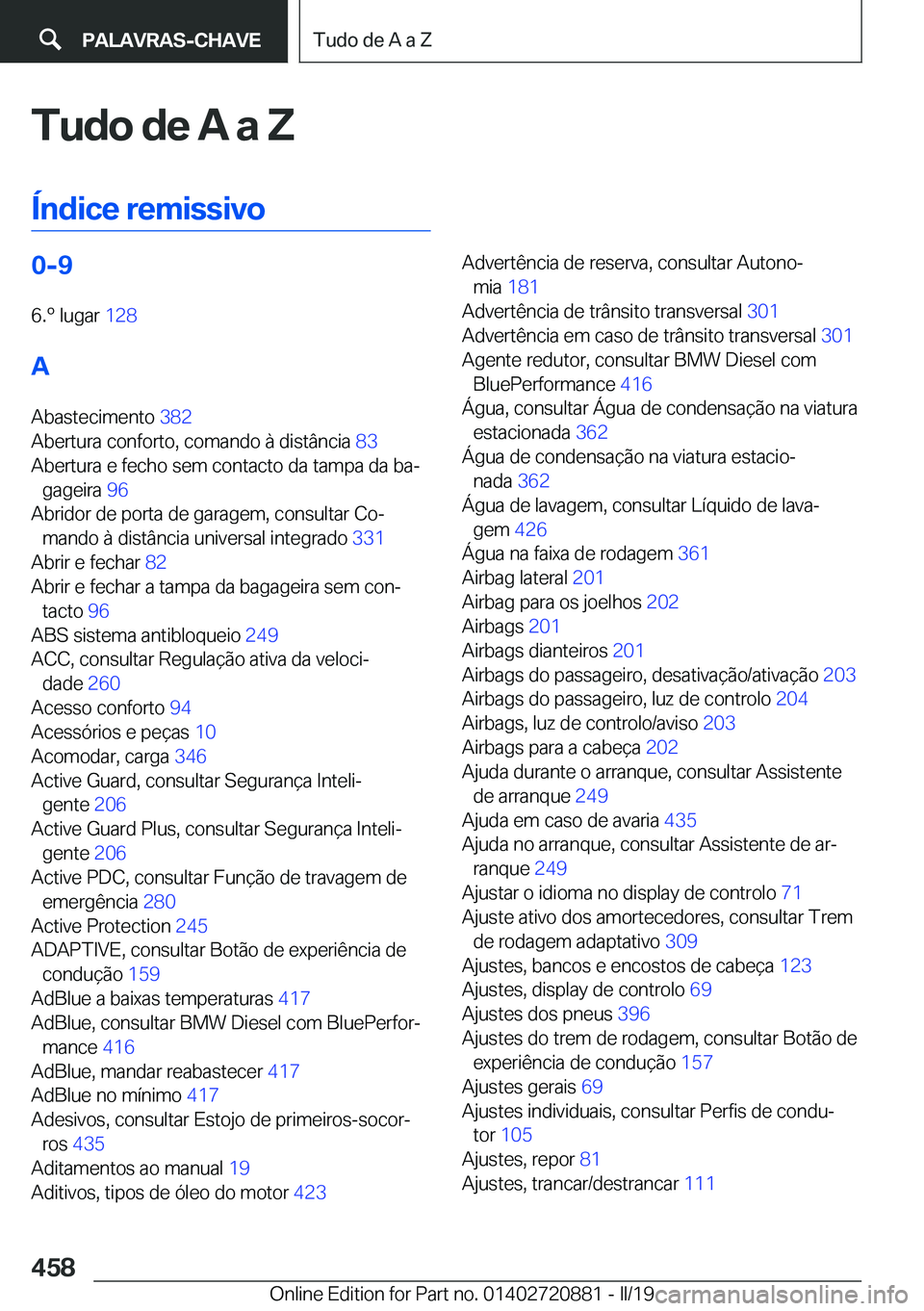 BMW X7 2019  Manual do condutor (in Portuguese) �T�u�d�o��d�e��A��a��Z
�