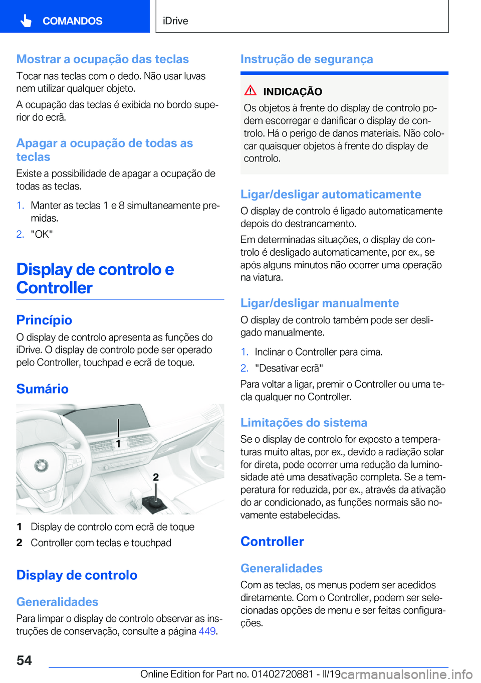 BMW X7 2019  Manual do condutor (in Portuguese) �M�o�s�t�r�a�r��a��o�c�u�p�a�