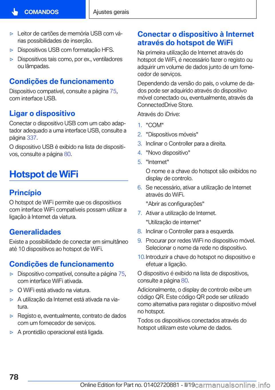 BMW X7 2019  Manual do condutor (in Portuguese) x�L�e�i�t�o�r��d�e��c�a�r�t�õ�e�s��d�e��m�e�m�ó�r�i�a��U�S�B��c�o�m��v�áª
�r�i�a�s��p�o�s�s�i�b�i�l�i�d�a�d�e�s��d�e��i�n�s�e�r�