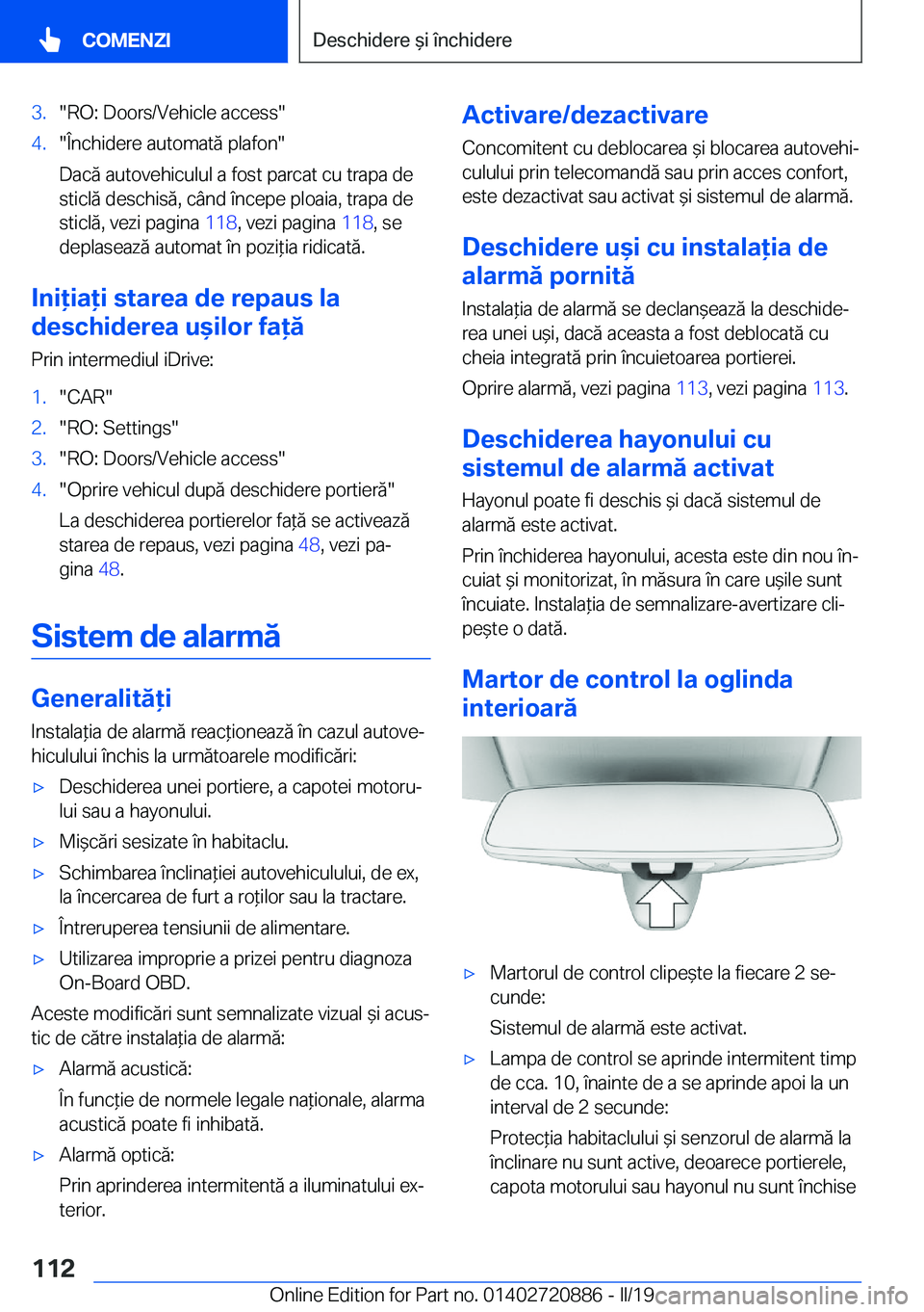 BMW X7 2019  Ghiduri De Utilizare (in Romanian) �3�.��R�O�:��D�o�o�r�s�/�V�e�h�i�c�l�e��a�c�c�e�s�s��4�.��