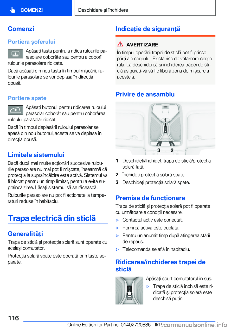 BMW X7 2019  Ghiduri De Utilizare (in Romanian) �C�o�m�e�n�z�i�P�o�r�t�i�e�r�a�&�o�f�e�r�u�l�u�i �A�p�