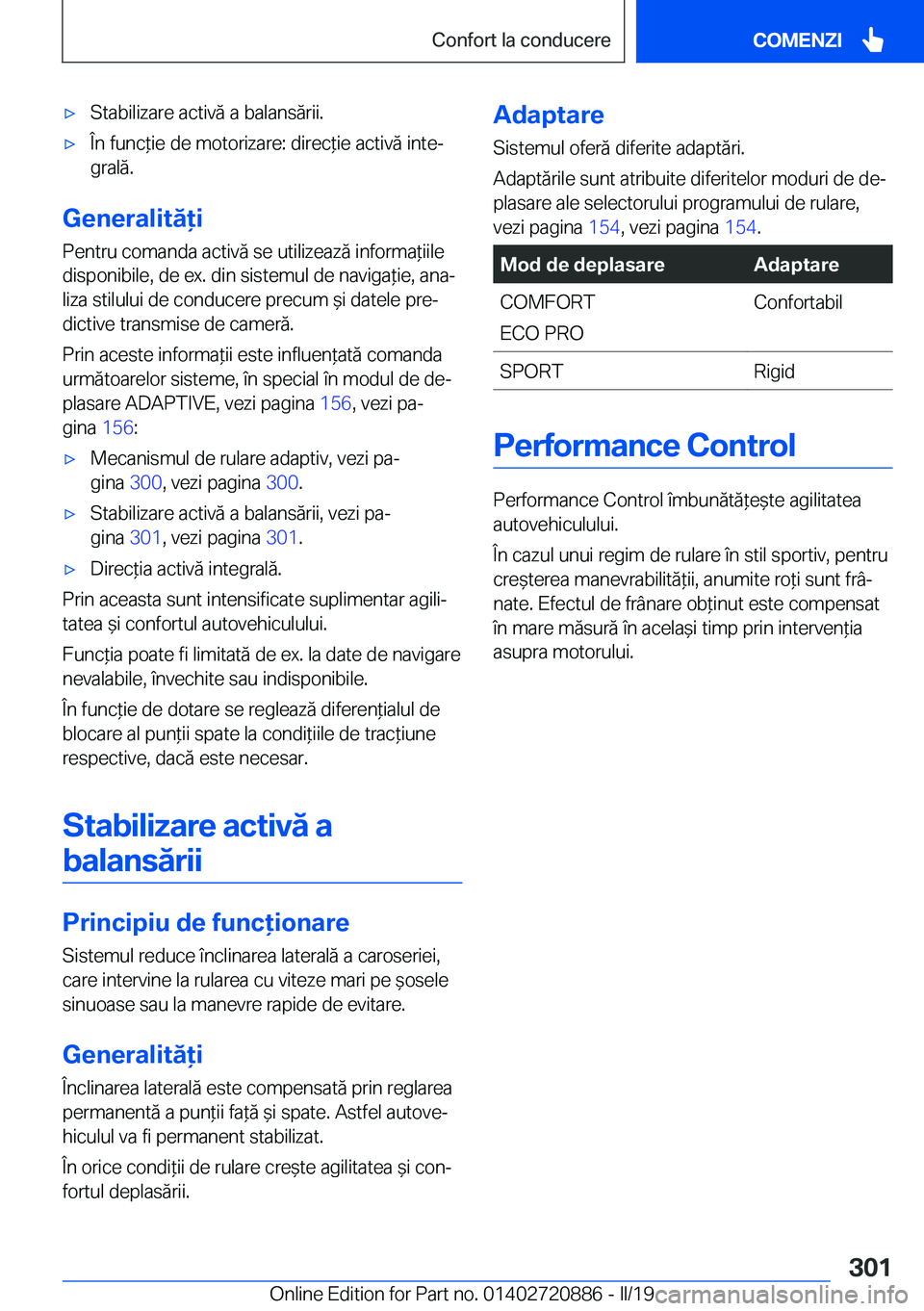 BMW X7 2019  Ghiduri De Utilizare (in Romanian) 'x�S�t�a�b�i�l�i�z�a�r�e��a�c�t�i�v�