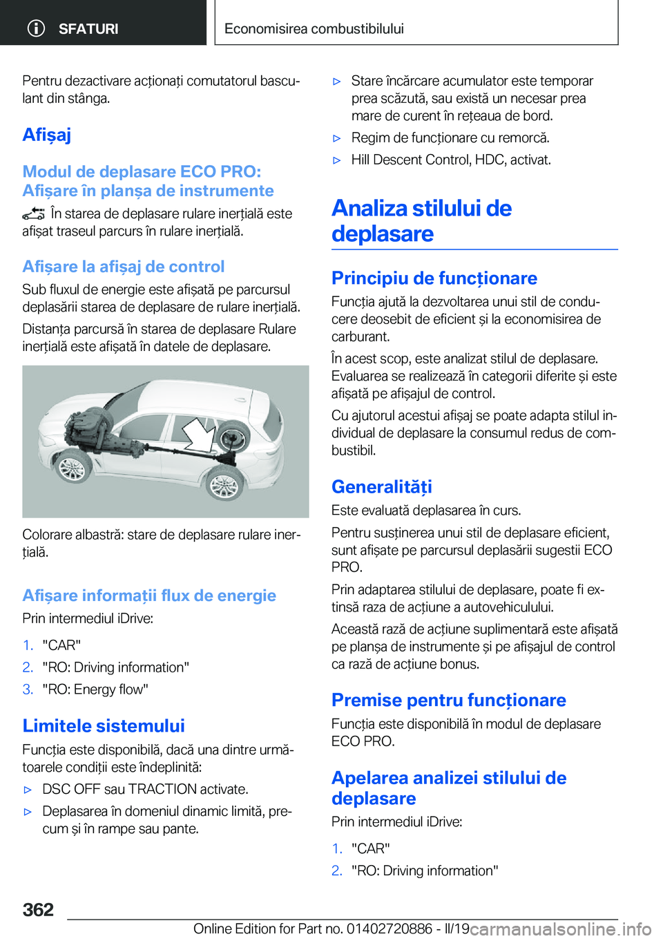 BMW X7 2019  Ghiduri De Utilizare (in Romanian) �P�e�n�t�r�u��d�e�z�a�c�t�i�v�a�r�e��a�c*�i�o�n�a*�i��c�o�m�u�t�a�t�o�r�u�l��b�a�s�c�uj�l�a�n�t��d�i�n��s�t�