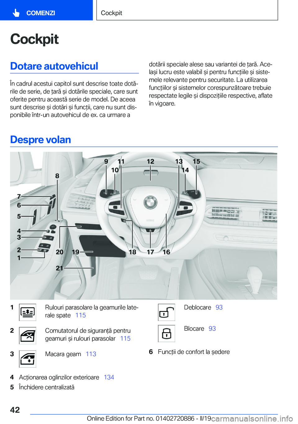 BMW X7 2019  Ghiduri De Utilizare (in Romanian) �C�o�c�k�p�i�t�D�o�t�a�r�e��a�u�t�o�v�e�h�i�c�u�l
�