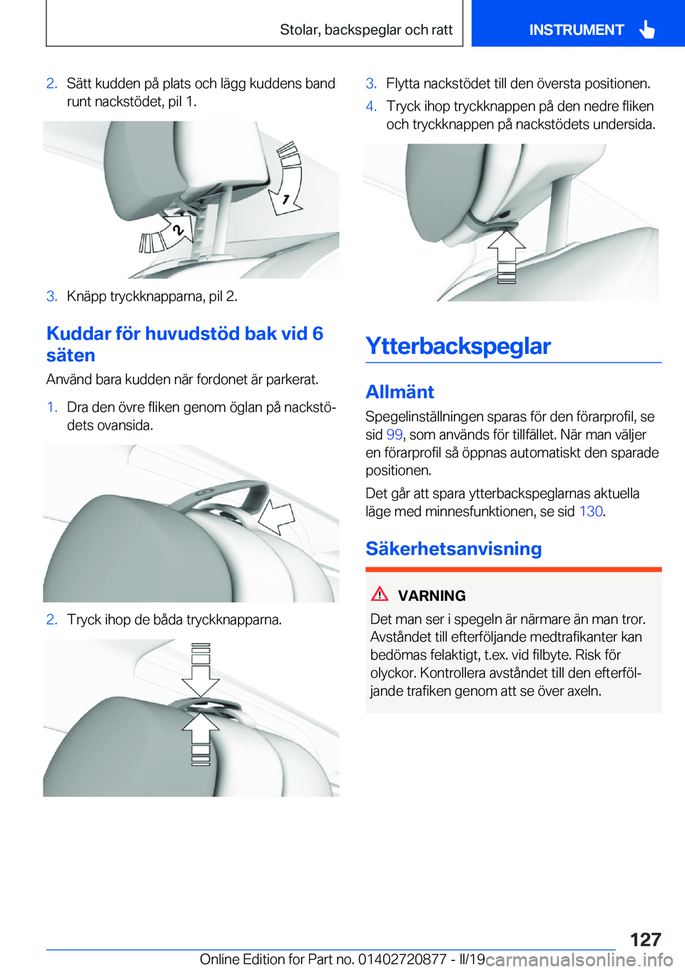 BMW X7 2019  InstruktionsbÖcker (in Swedish) �2�.�S�ä�t�t��k�u�d�d�e�n��p�å��p�l�a�t�s��o�c�h��l�ä�g�g��k�u�d�d�e�n�s��b�a�n�d�r�u�n�t��n�a�c�k�s�t�