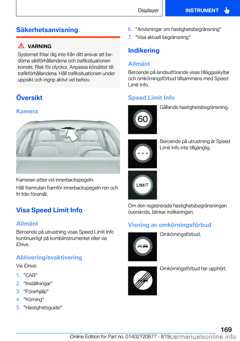 BMW X7 2019  InstruktionsbÖcker (in Swedish) �S�ä�k�e�r�h�e�t�s�a�n�v�i�s�n�i�n�g
�V�A�R�N�I�N�G
�S�y�s�t�e�m�e�t��f�r�i�t�a�r��d�i�g��i�n�t�e��f�r�å�n��d�i�t�t��a�n�s�v�a�r��a�t�t��b�ej �d�