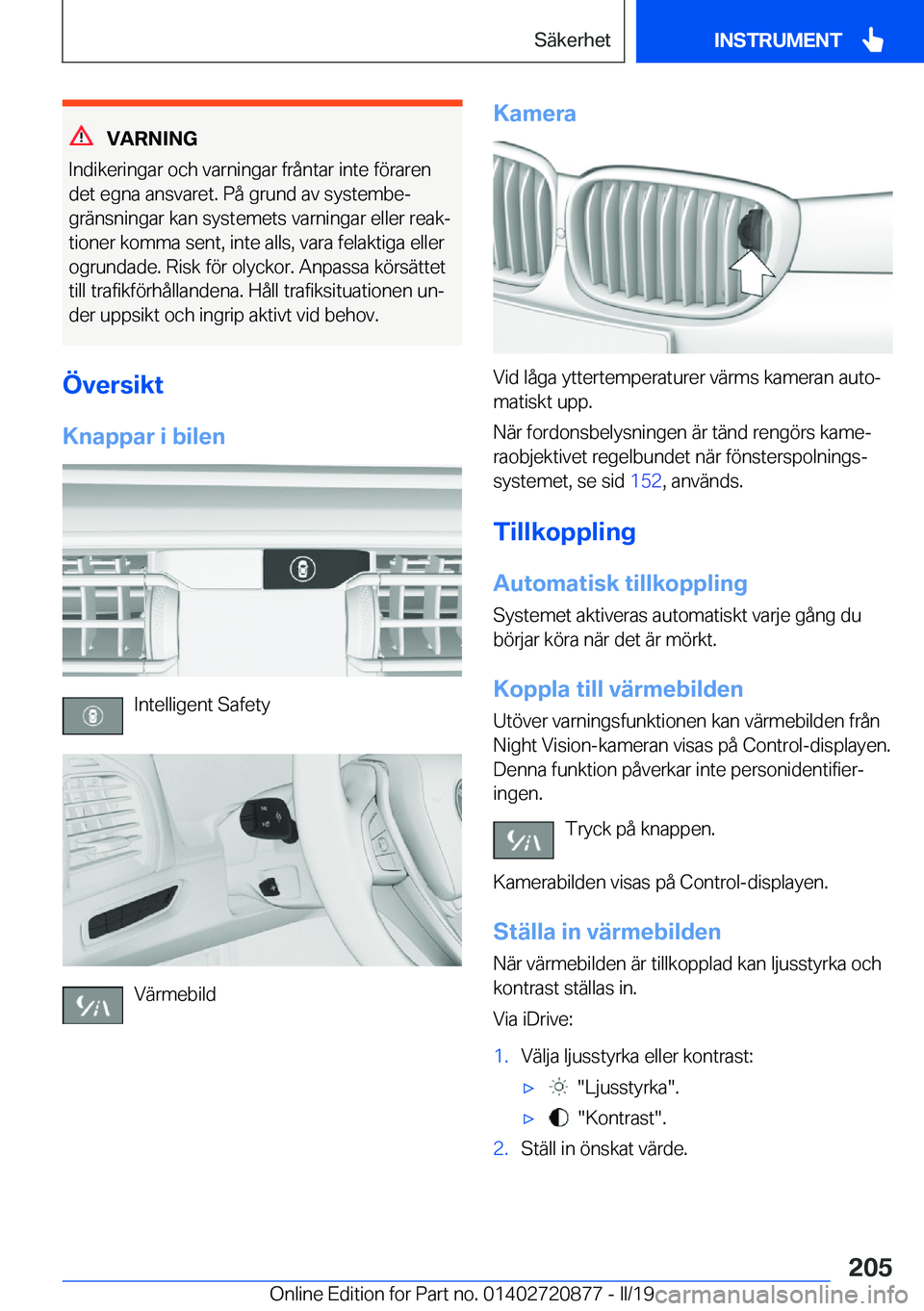 BMW X7 2019  InstruktionsbÖcker (in Swedish) �V�A�R�N�I�N�G
�I�n�d�i�k�e�r�i�n�g�a�r��o�c�h��v�a�r�n�i�n�g�a�r��f�r�å�n�t�a�r��i�n�t�e��f�