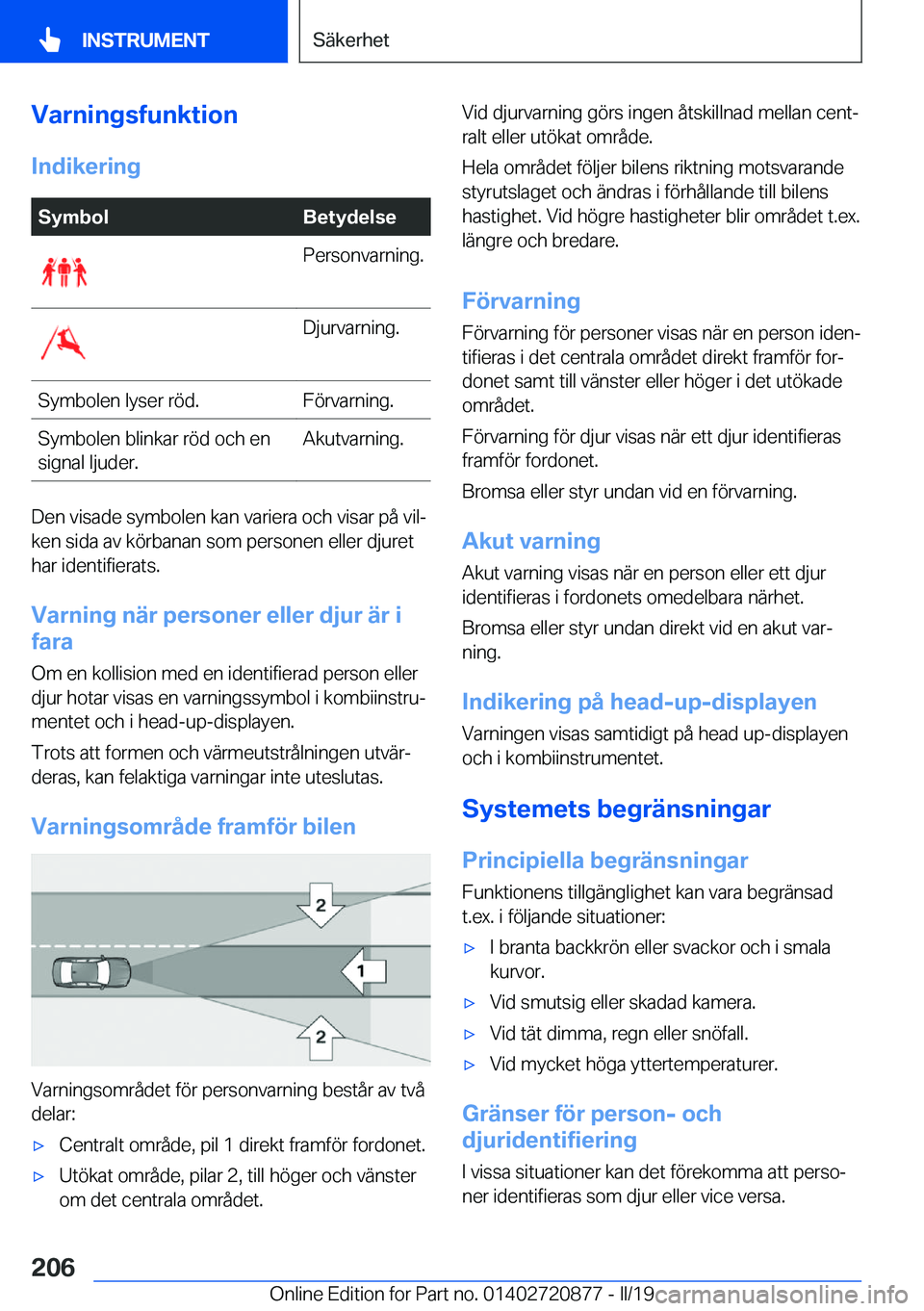 BMW X7 2019  InstruktionsbÖcker (in Swedish) �V�a�r�n�i�n�g�s�f�u�n�k�t�i�o�n
�I�n�d�i�k�e�r�i�n�g�S�y�m�b�o�l�B�e�t�y�d�e�l�s�e�P�e�r�s�o�n�v�a�r�n�i�n�g�.�D�j�u�r�v�a�r�n�i�n�g�.�S�y�m�b�o�l�e�n��l�y�s�e�r��r�