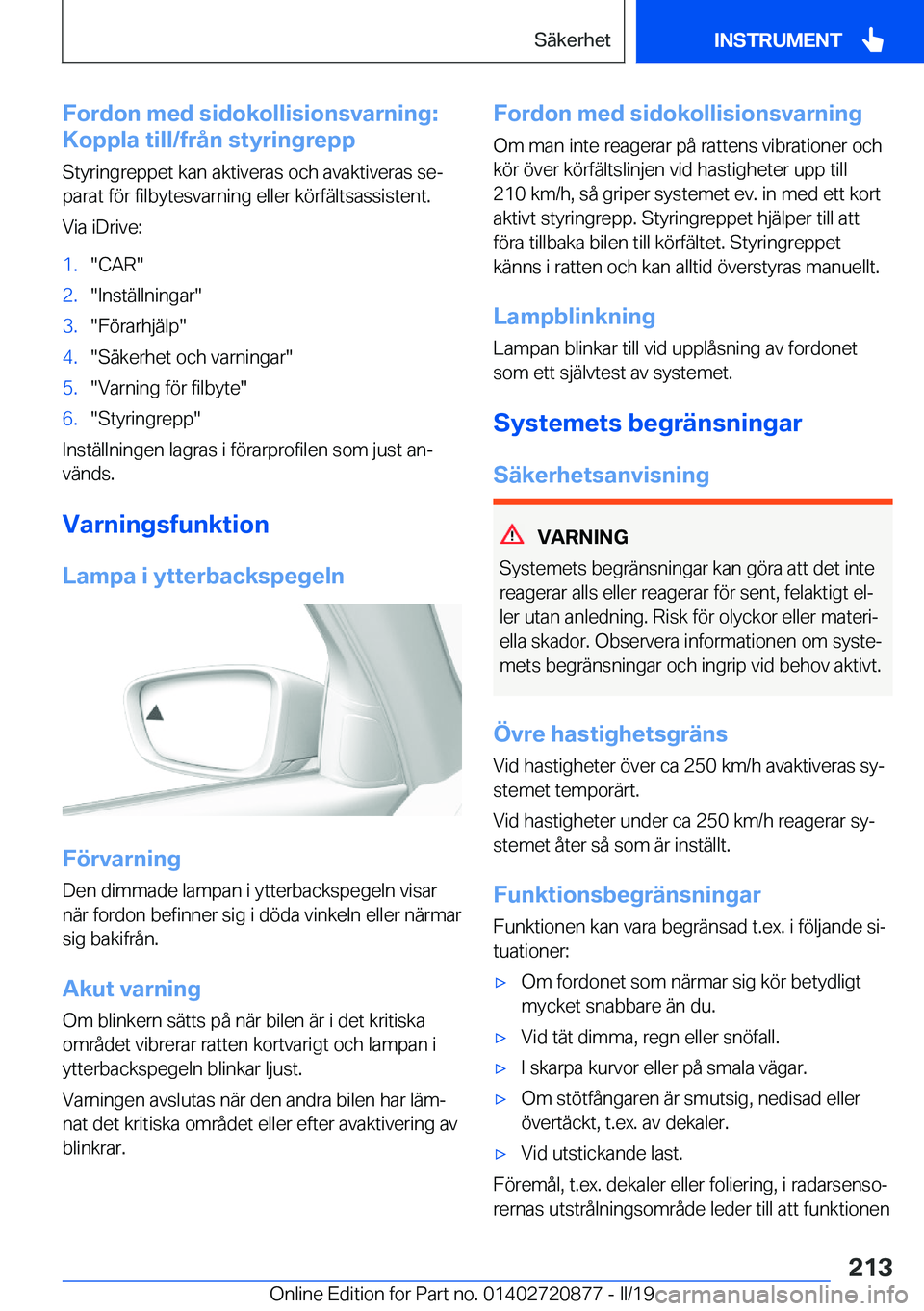BMW X7 2019  InstruktionsbÖcker (in Swedish) �F�o�r�d�o�n��m�e�d��s�i�d�o�k�o�l�l�i�s�i�o�n�s�v�a�r�n�i�n�g�:
�K�o�p�p�l�a��t�i�l�l�/�f�r�å�n��s�t�y�r�i�n�g�r�e�p�p
�S�t�y�r�i�n�g�r�e�p�p�e�t��k�a�n��a�k�t�i�v�e�r�a�s��o�c�h��a�v�a�k�t�