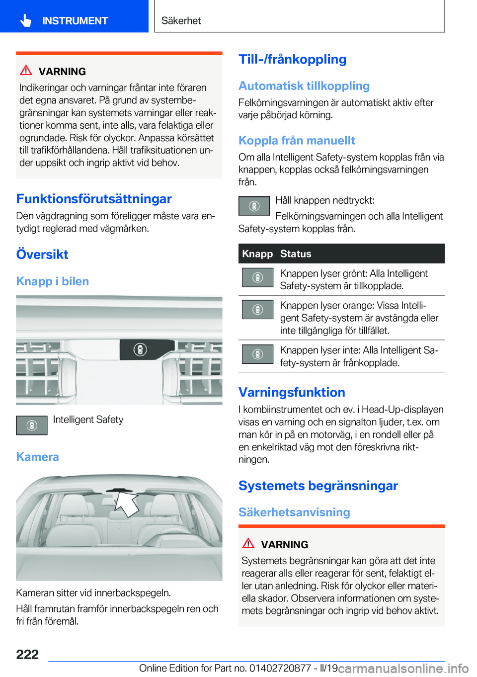 BMW X7 2019  InstruktionsbÖcker (in Swedish) �V�A�R�N�I�N�G
�I�n�d�i�k�e�r�i�n�g�a�r��o�c�h��v�a�r�n�i�n�g�a�r��f�r�å�n�t�a�r��i�n�t�e��f�