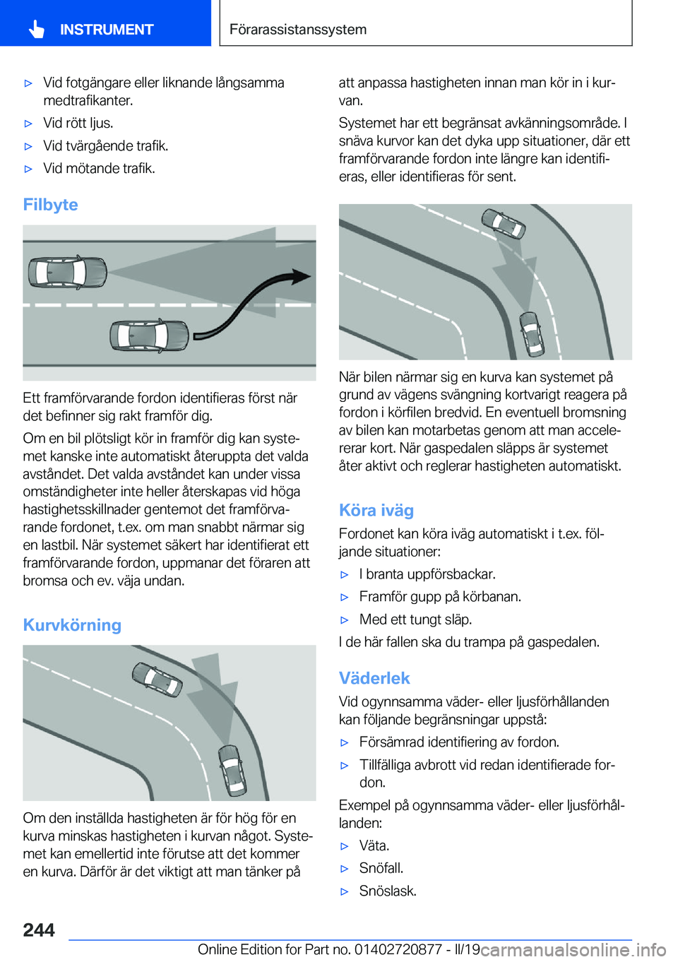 BMW X7 2019  InstruktionsbÖcker (in Swedish) x�V�i�d��f�o�t�g�ä�n�g�a�r�e��e�l�l�e�r��l�i�k�n�a�n�d�e��l�å�n�g�s�a�m�m�a
�m�e�d�t�r�a�f�i�k�a�n�t�e�r�.x�V�i�d��r�