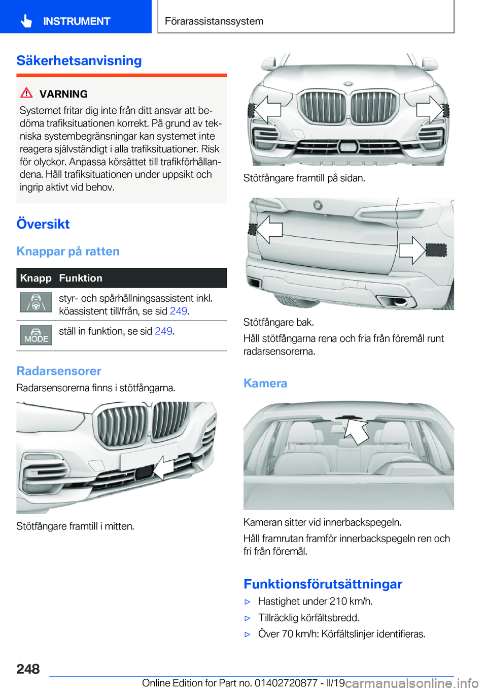BMW X7 2019  InstruktionsbÖcker (in Swedish) �S�ä�k�e�r�h�e�t�s�a�n�v�i�s�n�i�n�g
�V�A�R�N�I�N�G
�S�y�s�t�e�m�e�t��f�r�i�t�a�r��d�i�g��i�n�t�e��f�r�å�n��d�i�t�t��a�n�s�v�a�r��a�t�t��b�ej �d�