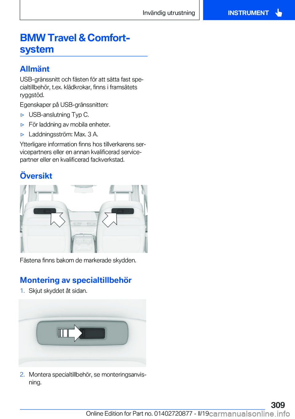 BMW X7 2019  InstruktionsbÖcker (in Swedish) �B�M�W��T�r�a�v�e�l��&��C�o�m�f�o�r�t�-�s�y�s�t�e�m
�A�l�l�m�ä�n�t
�U�S�B�-�g�r�ä�n�s�s�n�i�t�t��o�c�h��f�ä�s�t�e�n��f�