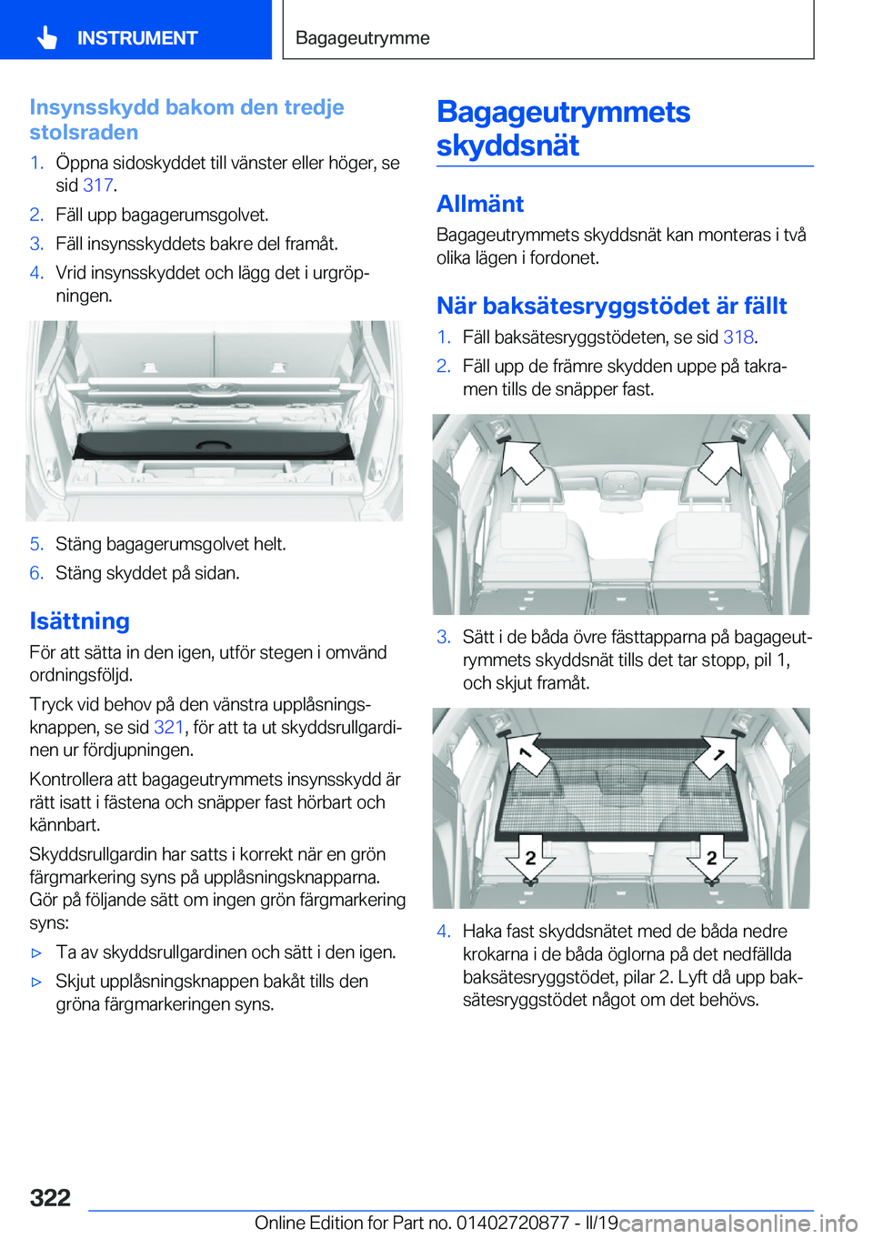 BMW X7 2019  InstruktionsbÖcker (in Swedish) �I�n�s�y�n�s�s�k�y�d�d��b�a�k�o�m��d�e�n��t�r�e�d�j�e
�s�t�o�l�s�r�a�d�e�n�1�.�