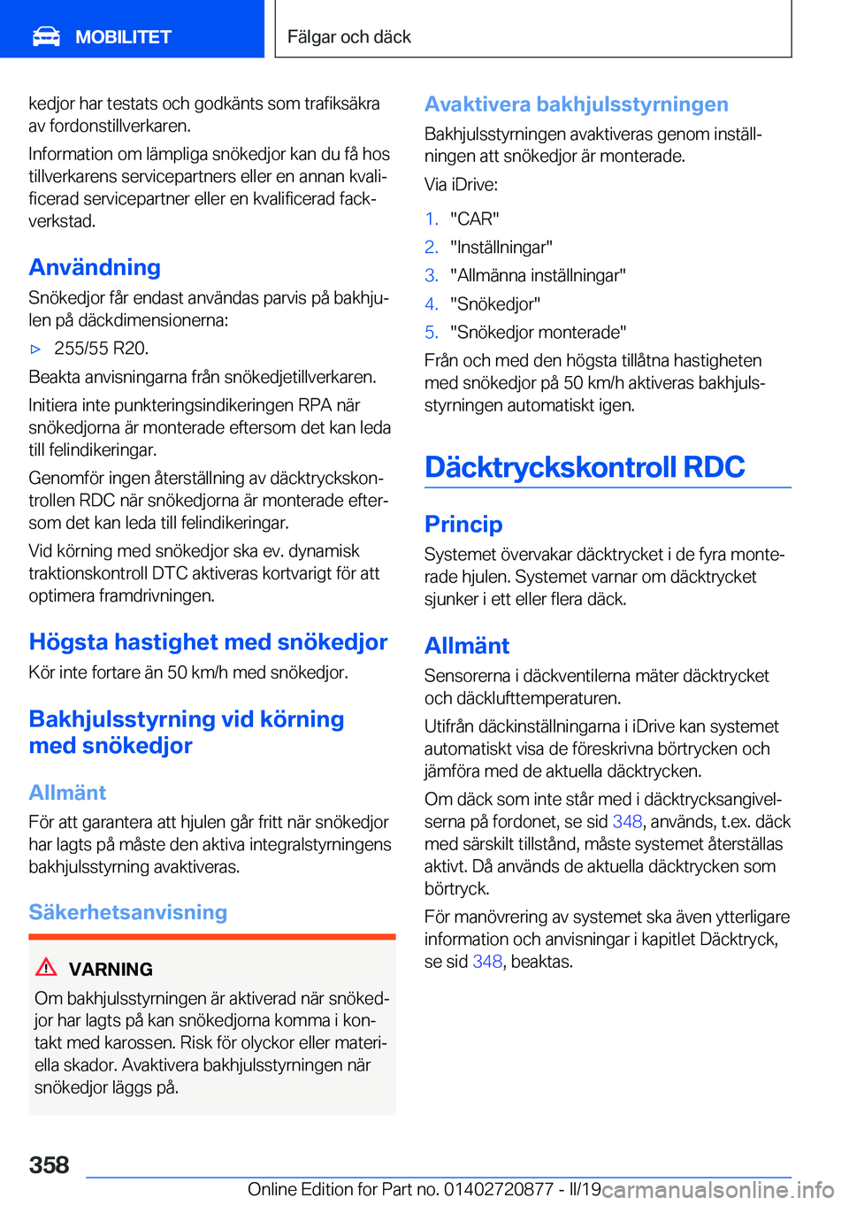 BMW X7 2019  InstruktionsbÖcker (in Swedish) �k�e�d�j�o�r��h�a�r��t�e�s�t�a�t�s��o�c�h��g�o�d�k�ä�n�t�s��s�o�m��t�r�a�f�i�k�s�ä�k�r�a�a�v��f�o�r�d�o�n�s�t�i�l�l�v�e�r�k�a�r�e�n�.
�I�n�f�o�r�m�a�t�i�o�n��o�m��l�ä�m�p�l�i�g�a��s�n�