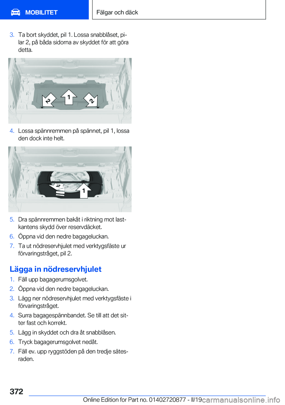 BMW X7 2019  InstruktionsbÖcker (in Swedish) �3�.�T�a��b�o�r�t��s�k�y�d�d�e�t�,��p�i�l��1�.��L�o�s�s�a��s�n�a�b�b�l�å�s�e�t�,��p�ij�l�a�r��2�,��p�å��b�å�d�a��s�i�d�o�r�n�a��a�v��s�k�y�d�d�e�t��f�