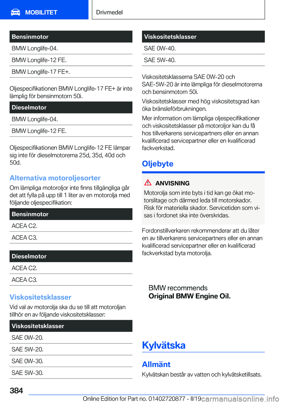 BMW X7 2019  InstruktionsbÖcker (in Swedish) �B�e�n�s�i�n�m�o�t�o�r�B�M�W��L�o�n�g�l�i�f�e�-�0�4�.�B�M�W��L�o�n�g�l�i�f�e�-�1�2��F�E�.�B�M�W��L�o�n�g�l�i�f�e�-�1�7��F�E�+�.
�O�l�j�e�s�p�e�c�i�f�i�k�a�t�i�o�n�e�n��B�M�W��L�o�n�g�l�i�f�e�-�