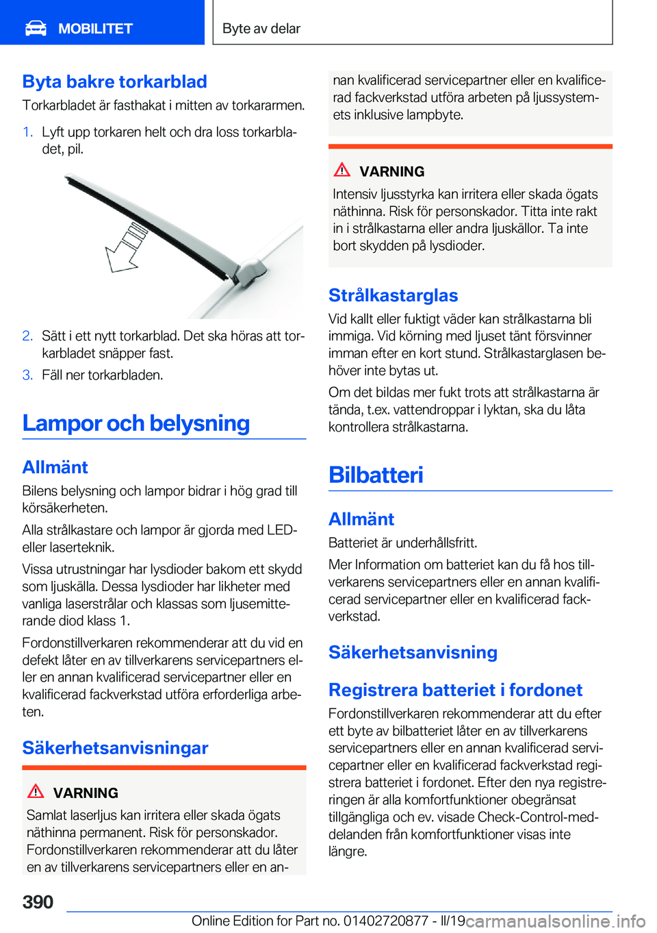 BMW X7 2019  InstruktionsbÖcker (in Swedish) �B�y�t�a��b�a�k�r�e��t�o�r�k�a�r�b�l�a�d�T�o�r�k�a�r�b�l�a�d�e�t��ä�r��f�a�s�t�h�a�k�a�t��i��m�i�t�t�e�n��a�v��t�o�r�k�a�r�a�r�m�e�n�.�1�.�L�y�f�t��u�p�p��t�o�r�k�a�r�e�n��h�e�l�t��o�c�h�