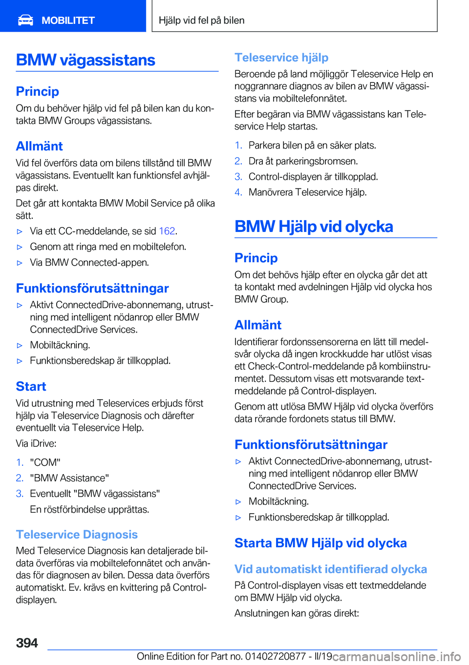 BMW X7 2019  InstruktionsbÖcker (in Swedish) �B�M�W��v�ä�g�a�s�s�i�s�t�a�n�s
�P�r�i�n�c�i�p�O�m��d�u��b�e�h�