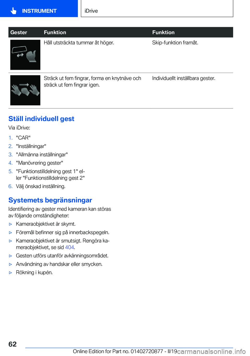BMW X7 2019  InstruktionsbÖcker (in Swedish) �G�e�s�t�e�r�F�u�n�k�t�i�o�n�F�u�n�k�t�i�o�n�H�å�l�l��u�t�s�t�r�ä�c�k�t�a��t�u�m�m�a�r��å�t��h�