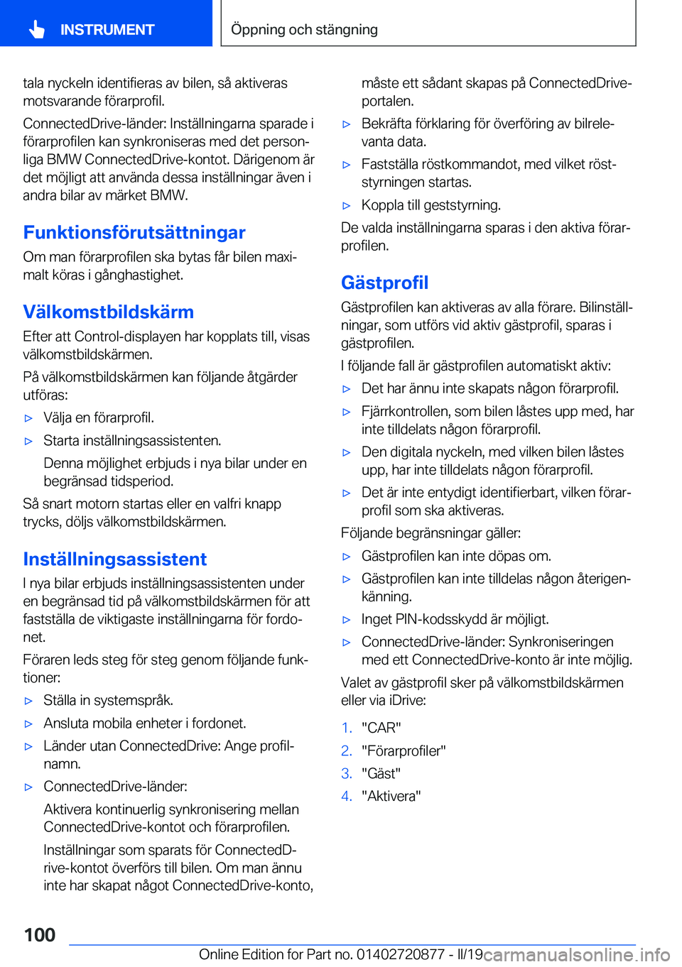BMW X7 2019  InstruktionsbÖcker (in Swedish) �t�a�l�a��n�y�c�k�e�l�n��i�d�e�n�t�i�f�i�e�r�a�s��a�v��b�i�l�e�n�,��s�å��a�k�t�i�v�e�r�a�s
�m�o�t�s�v�a�r�a�n�d�e��f�