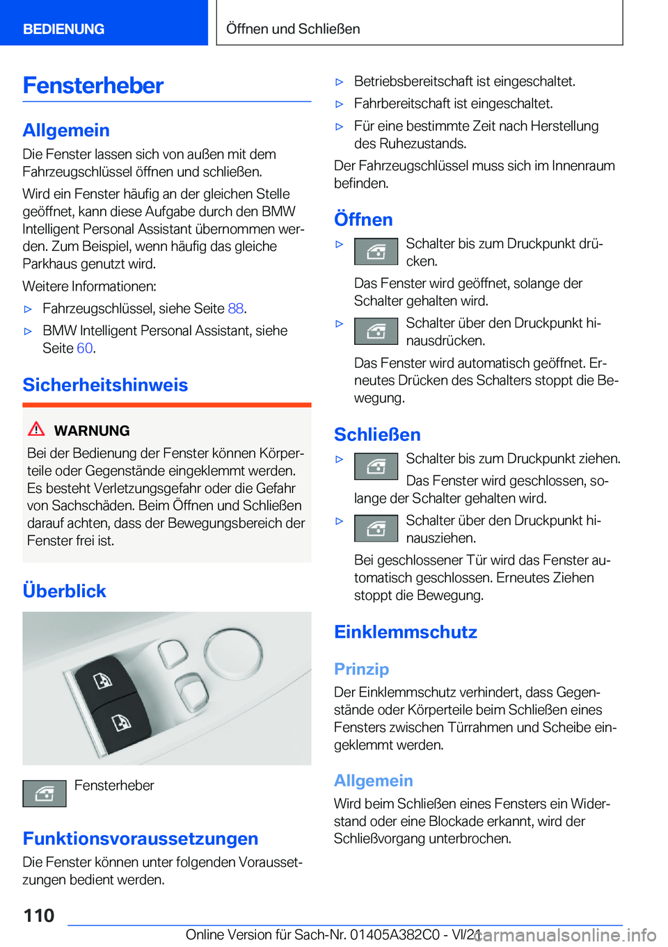 BMW Z4 2022  Betriebsanleitungen (in German) �F�e�n�s�t�e�r�h�e�b�e�r
�A�l�l�g�e�m�e�i�n�D�i�e��F�e�n�s�t�e�r��l�a�s�s�e�n��s�i�c�h��v�o�n��a�u�