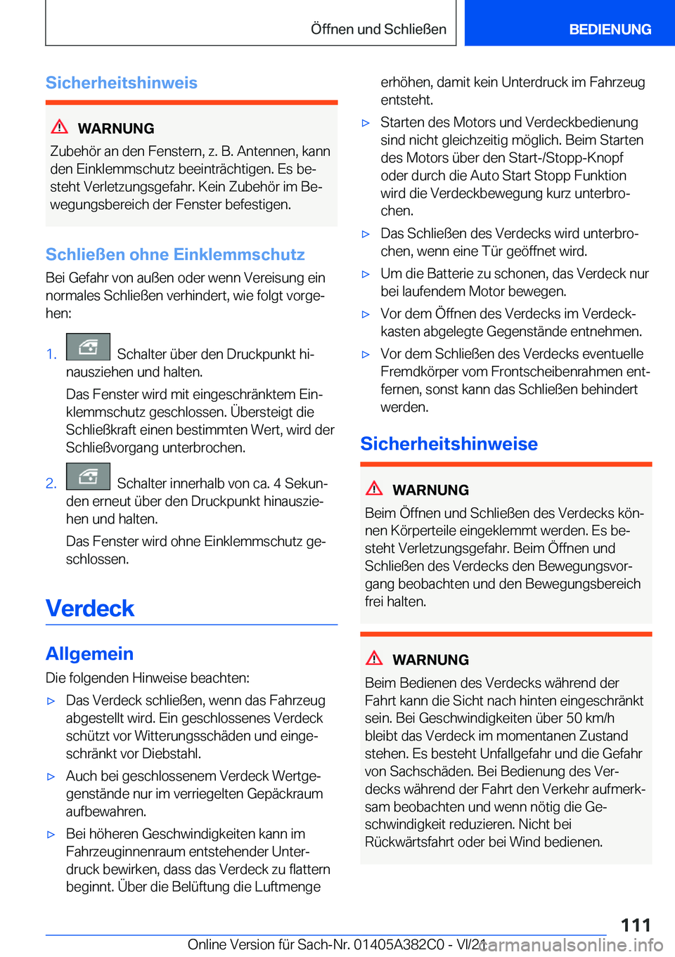 BMW Z4 2022  Betriebsanleitungen (in German) �S�i�c�h�e�r�h�e�i�t�s�h�i�n�w�e�i�s
�W�A�R�N�U�N�G
�Z�u�b�e�h�