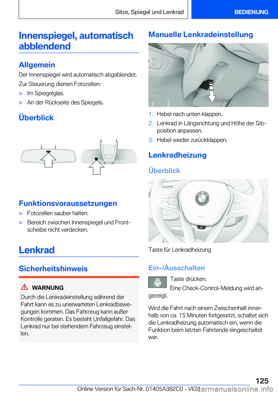 BMW Z4 2022  Betriebsanleitungen (in German) �I�n�n�e�n�s�p�i�e�g�e�l�,��a�u�t�o�m�a�t�i�s�c�h�a�b�b�l�e�n�d�e�n�d
�A�l�l�g�e�m�e�i�n �D�e�r��I�n�n�e�n�s�p�i�e�g�e�l��w�i�r�d��a�u�t�o�m�a�t�i�s�c�h��a�b�g�e�b�l�e�n�d�e�t�.
�Z�u�r��S�t�e�u�