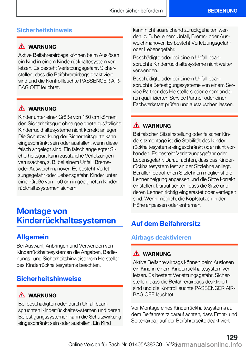 BMW Z4 2022  Betriebsanleitungen (in German) �S�i�c�h�e�r�h�e�i�t�s�h�i�n�w�e�i�s
�W�A�R�N�U�N�G
�A�k�t�i�v�e��B�e�i�f�a�h�r�e�r�a�i�r�b�a�g�s��k�