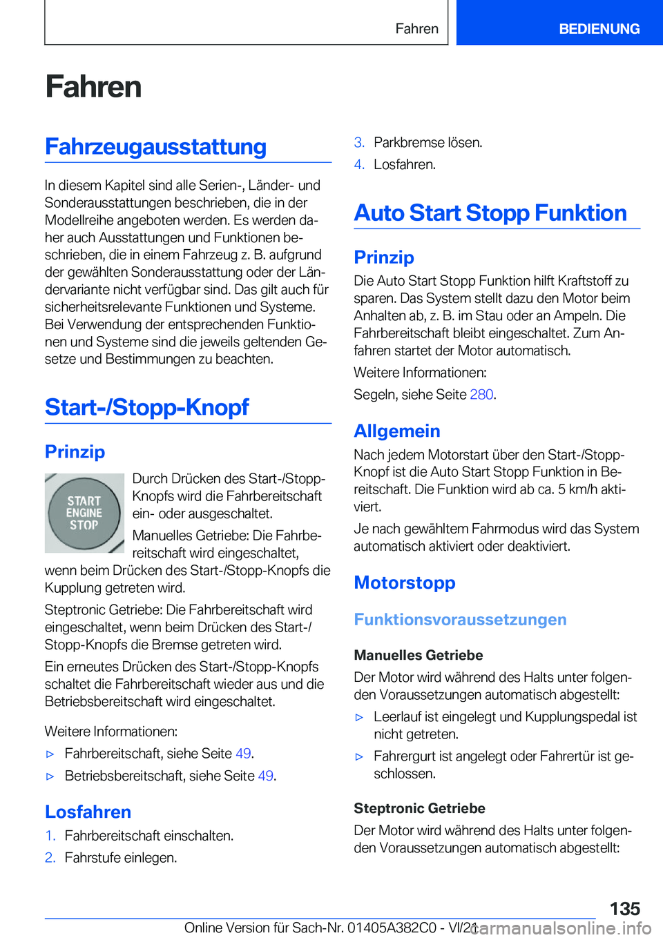 BMW Z4 2022  Betriebsanleitungen (in German) �F�a�h�r�e�n�F�a�h�r�z�e�u�g�a�u�s�s�t�a�t�t�u�n�g
�I�n��d�i�e�s�e�m��K�a�p�i�t�e�l��s�i�n�d��a�l�l�e��S�e�r�i�e�n�-�,��L�