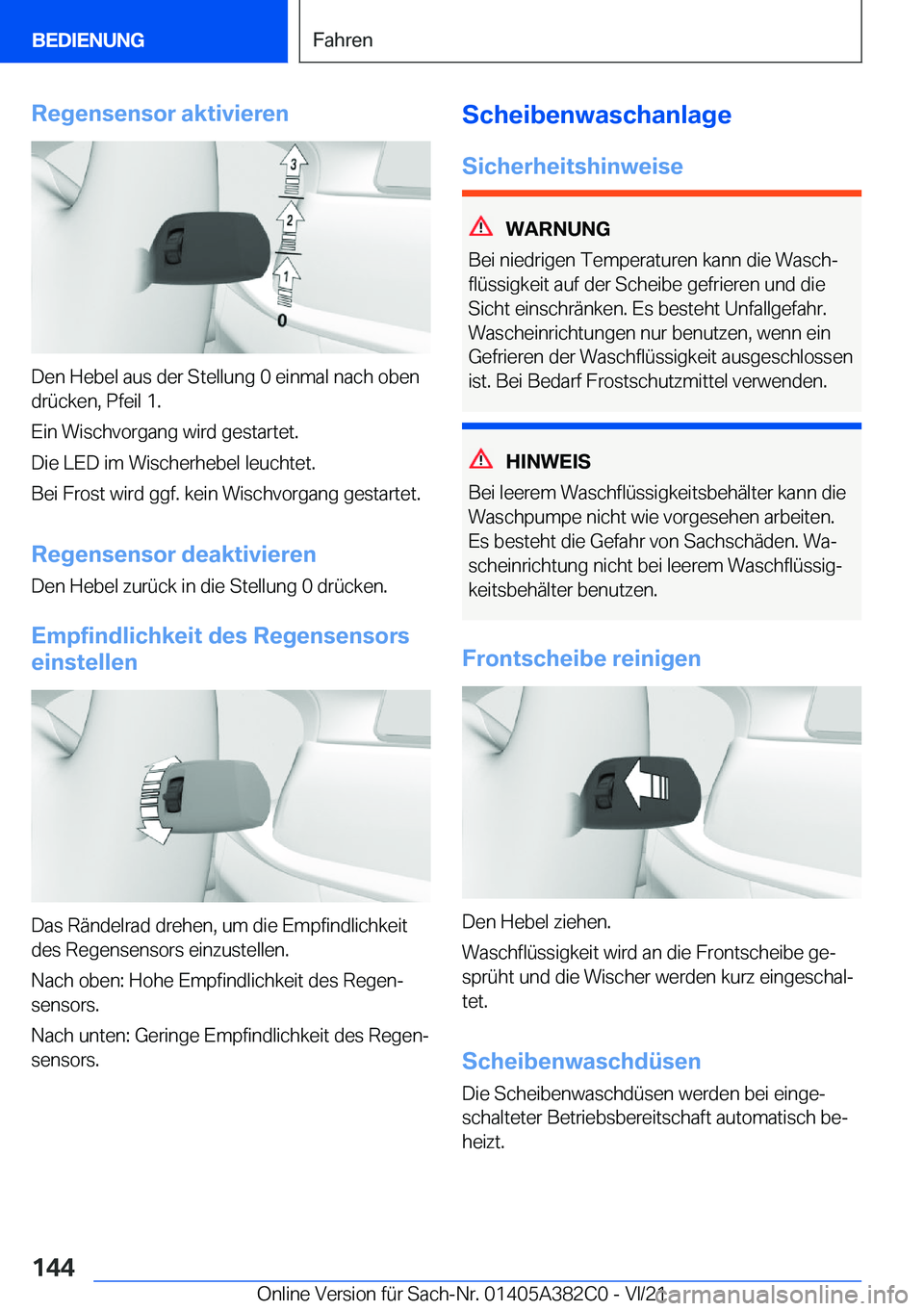 BMW Z4 2022  Betriebsanleitungen (in German) �R�e�g�e�n�s�e�n�s�o�r��a�k�t�i�v�i�e�r�e�n
�D�e�n��H�e�b�e�l��a�u�s��d�e�r��S�t�e�l�l�u�n�g��0��e�i�n�m�a�l��n�a�c�h��o�b�e�n�d�r�