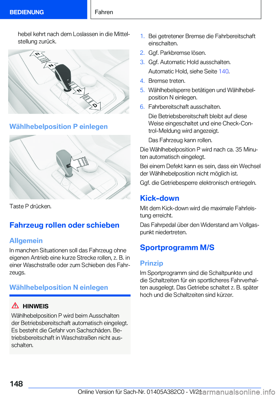 BMW Z4 2022  Betriebsanleitungen (in German) �h�e�b�e�l��k�e�h�r�t��n�a�c�h��d�e�m��L�o�s�l�a�s�s�e�n��i�n��d�i�e��M�i�t�t�e�lj�s�t�e�l�l�u�n�g��z�u�r�