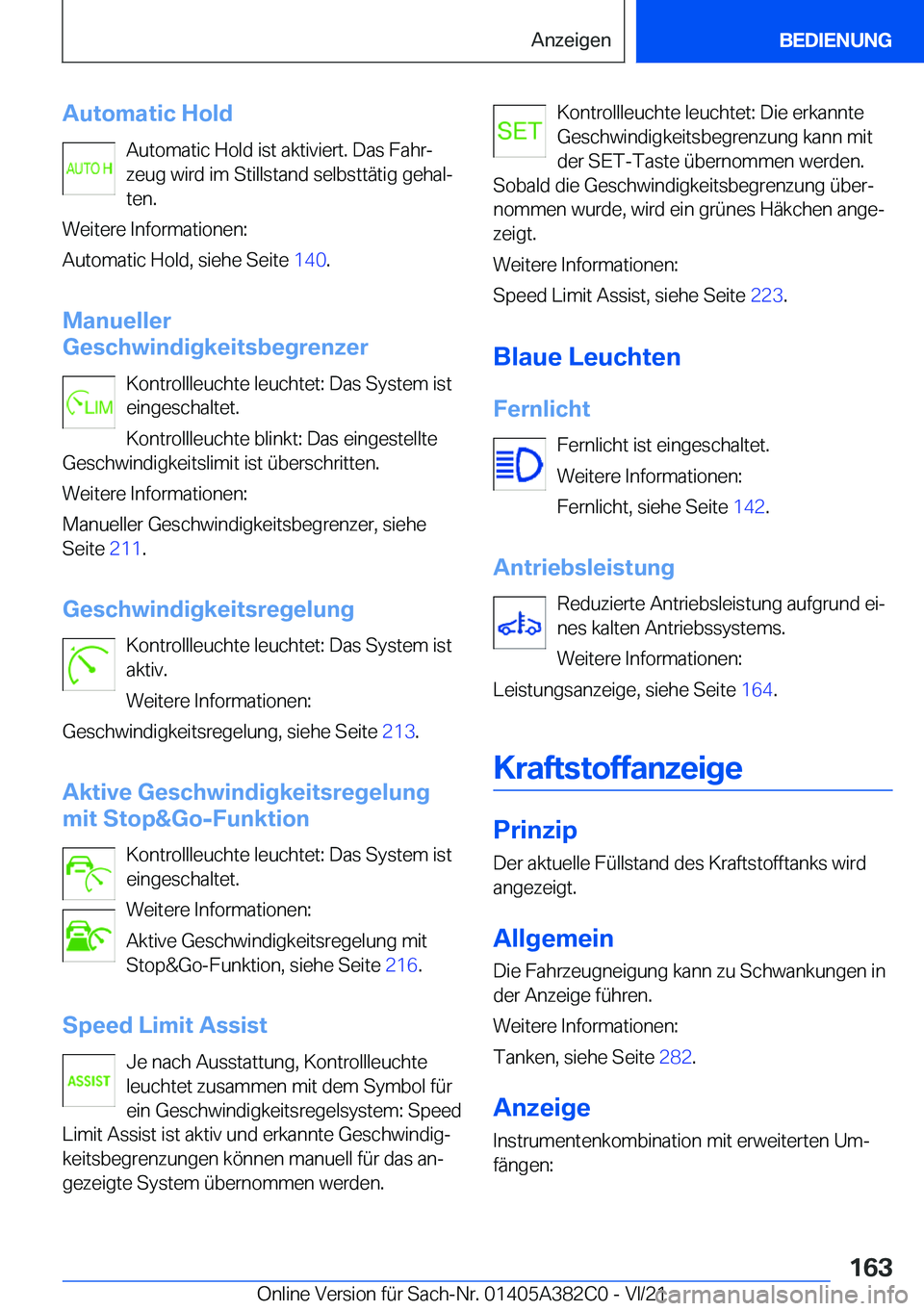 BMW Z4 2022  Betriebsanleitungen (in German) �A�u�t�o�m�a�t�i�c��H�o�l�d�A�u�t�o�m�a�t�i�c��H�o�l�d��i�s�t��a�k�t�i�v�i�e�r�t�.��D�a�s��F�a�h�rj�z�e�u�g��w�i�r�d��i�m��S�t�i�l�l�s�t�a�n�d��s�e�l�b�s�t�t�