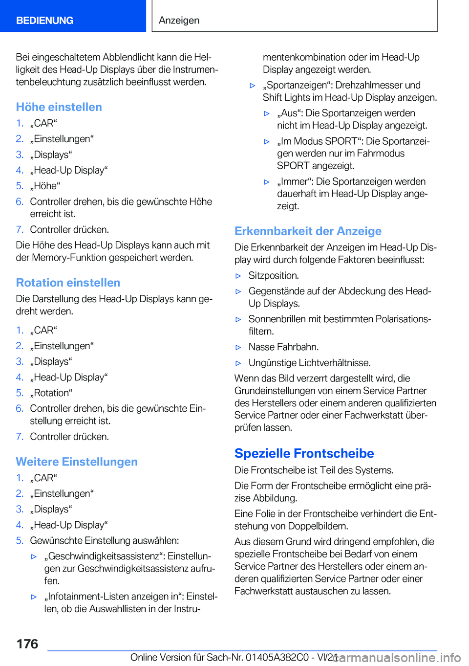 BMW Z4 2022  Betriebsanleitungen (in German) �B�e�i��e�i�n�g�e�s�c�h�a�l�t�e�t�e�m��A�b�b�l�e�n�d�l�i�c�h�t��k�a�n�n��d�i�e��H�e�lj
�l�i�g�k�e�i�t��d�e�s��H�e�a�d�-�U�p��D�i�s�p�l�a�y�s��