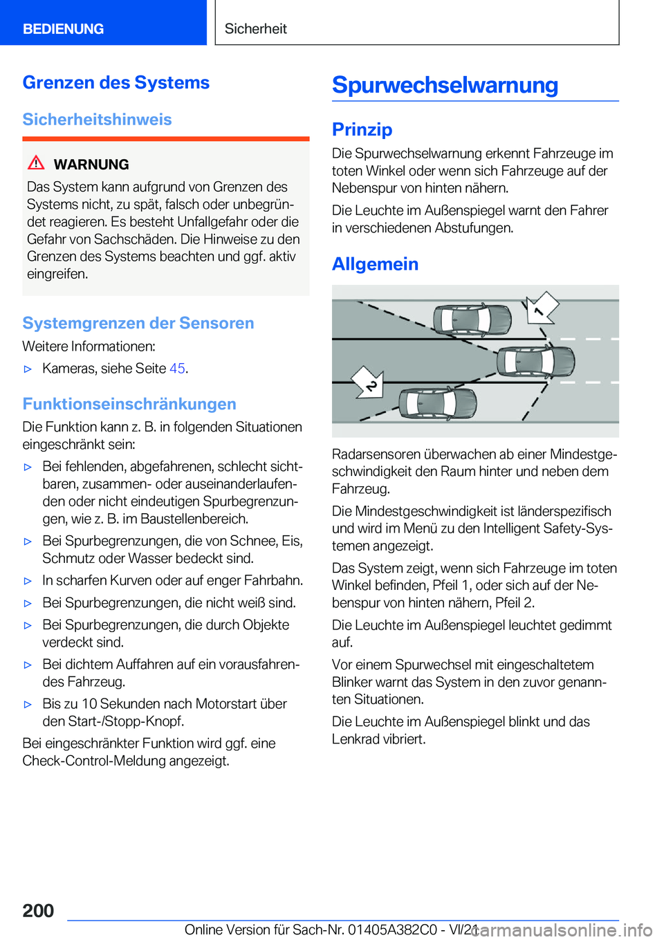 BMW Z4 2022  Betriebsanleitungen (in German) �G�r�e�n�z�e�n��d�e�s��S�y�s�t�e�m�s�S�i�c�h�e�r�h�e�i�t�s�h�i�n�w�e�i�s
�W�A�R�N�U�N�G
�D�a�s��S�y�s�t�e�m��k�a�n�n��a�u�f�g�r�u�n�d��v�o�n��G�r�e�n�z�e�n��d�e�s
�S�y�s�t�e�m�s��n�i�c�h�t�,�