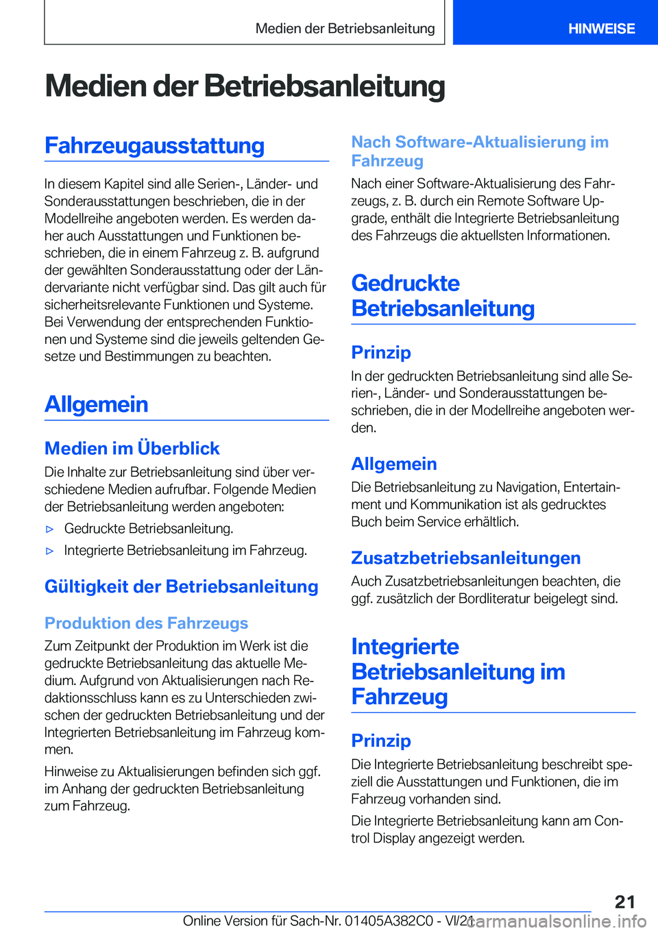 BMW Z4 2022  Betriebsanleitungen (in German) �M�e�d�i�e�n��d�e�r��B�e�t�r�i�e�b�s�a�n�l�e�i�t�u�n�g�F�a�h�r�z�e�u�g�a�u�s�s�t�a�t�t�u�n�g
�I�n��d�i�e�s�e�m��K�a�p�i�t�e�l��s�i�n�d��a�l�l�e��S�e�r�i�e�n�-�,��L�