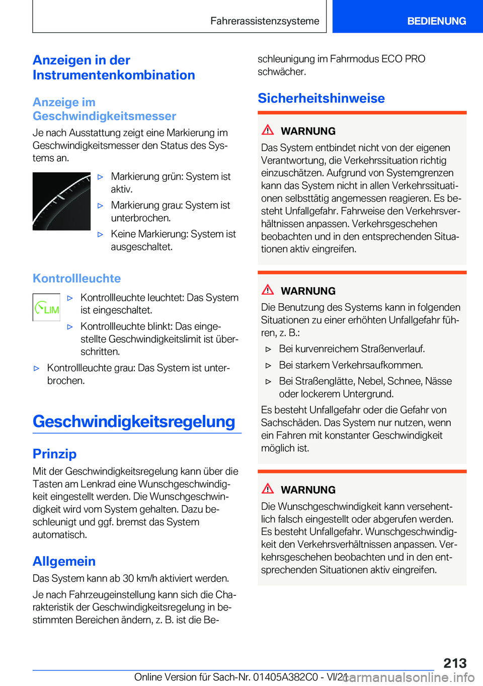 BMW Z4 2022  Betriebsanleitungen (in German) �A�n�z�e�i�g�e�n��i�n��d�e�r
�I�n�s�t�r�u�m�e�n�t�e�n�k�o�m�b�i�n�a�t�i�o�n
�A�n�z�e�i�g�e��i�m
�G�e�s�c�h�w�i�n�d�i�g�k�e�i�t�s�m�e�s�s�e�r
�J�e��n�a�c�h��A�u�s�s�t�a�t�t�u�n�g��z�e�i�g�t��e�i