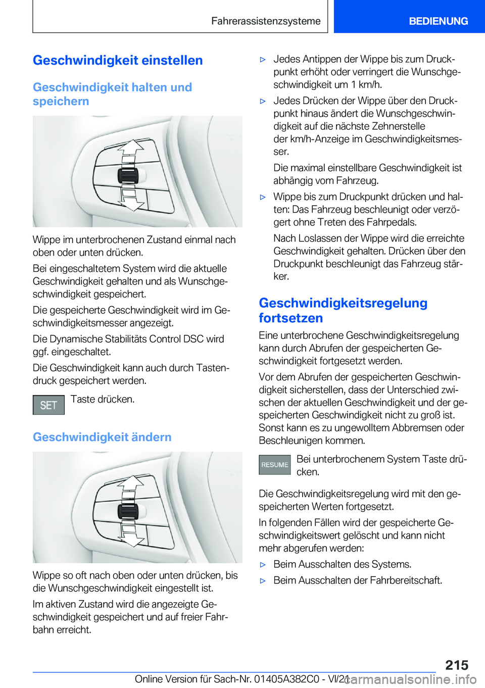 BMW Z4 2022  Betriebsanleitungen (in German) �G�e�s�c�h�w�i�n�d�i�g�k�e�i�t��e�i�n�s�t�e�l�l�e�n�G�e�s�c�h�w�i�n�d�i�g�k�e�i�t��h�a�l�t�e�n��u�n�d
�s�p�e�i�c�h�e�r�n
�W�i�p�p�e��i�m��u�n�t�e�r�b�r�o�c�h�e�n�e�n��Z�u�s�t�a�n�d��e�i�n�m�a�l
