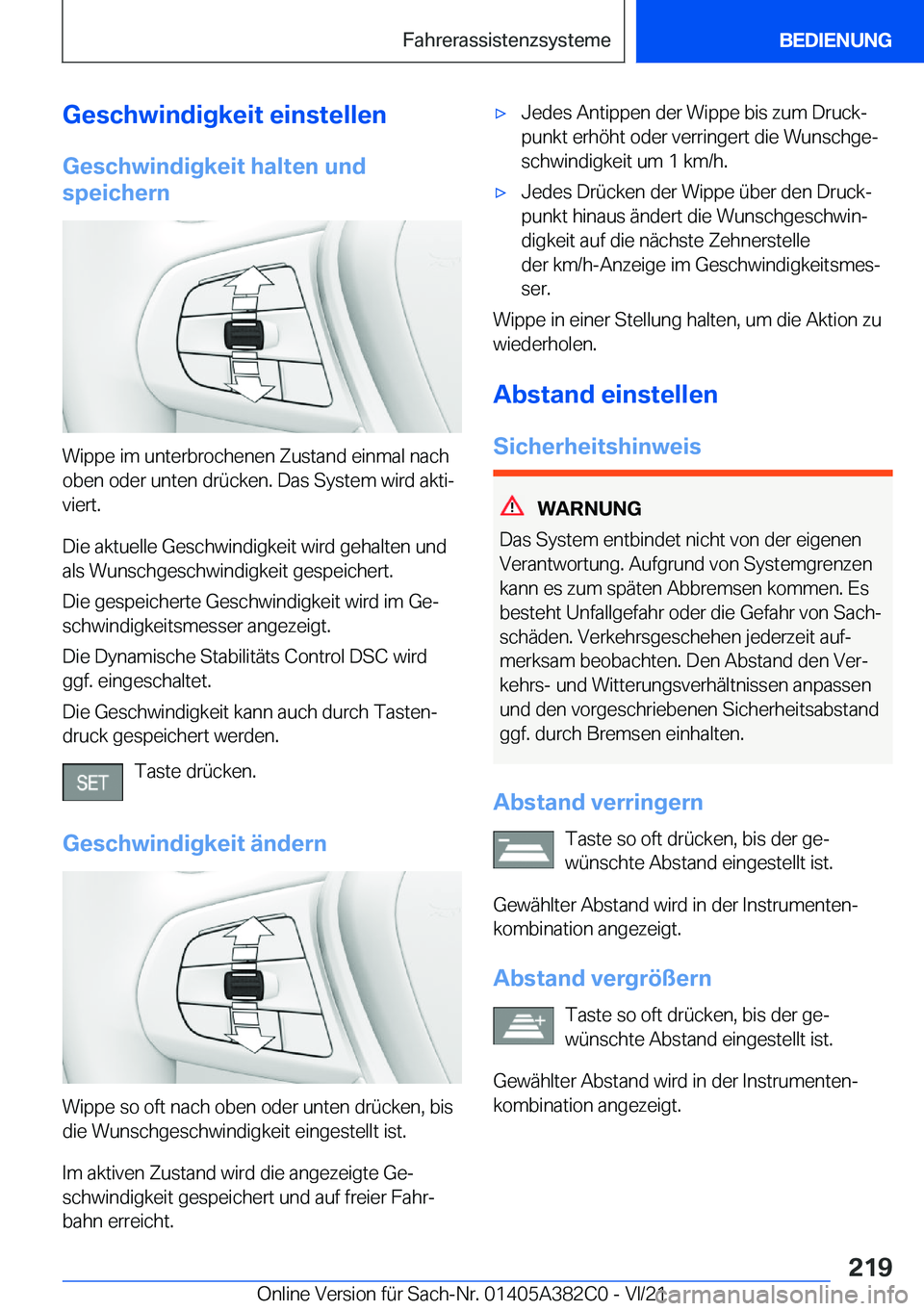 BMW Z4 2022  Betriebsanleitungen (in German) �G�e�s�c�h�w�i�n�d�i�g�k�e�i�t��e�i�n�s�t�e�l�l�e�n�G�e�s�c�h�w�i�n�d�i�g�k�e�i�t��h�a�l�t�e�n��u�n�d
�s�p�e�i�c�h�e�r�n
�W�i�p�p�e��i�m��u�n�t�e�r�b�r�o�c�h�e�n�e�n��Z�u�s�t�a�n�d��e�i�n�m�a�l