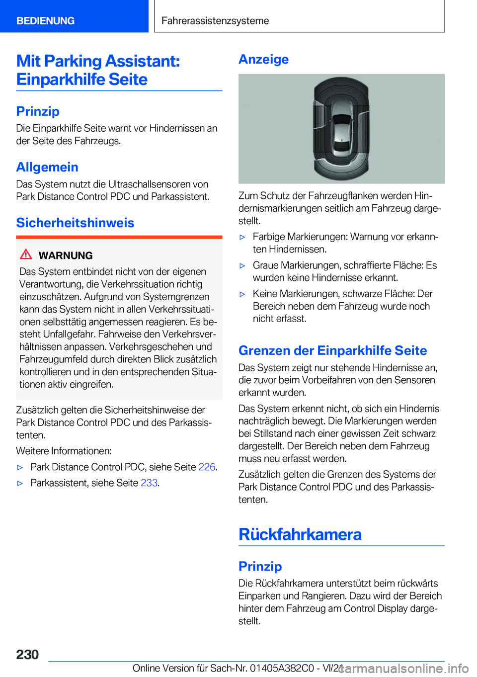 BMW Z4 2022  Betriebsanleitungen (in German) �M�i�t��P�a�r�k�i�n�g��A�s�s�i�s�t�a�n�t�:�E�i�n�p�a�r�k�h�i�l�f�e��S�e�i�t�e
�P�r�i�n�z�i�p
�D�i�e��E�i�n�p�a�r�k�h�i�l�f�e��S�e�i�t�e��w�a�r�n�t��v�o�r��H�i�n�d�e�r�n�i�s�s�e�n��a�n
�d�e�r�