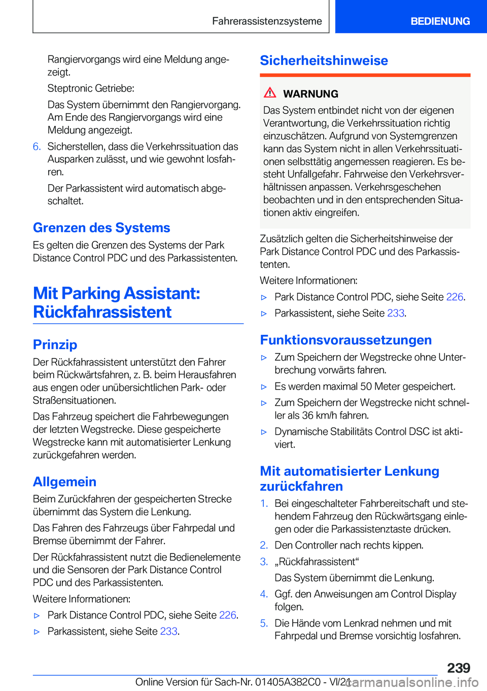 BMW Z4 2022  Betriebsanleitungen (in German) �R�a�n�g�i�e�r�v�o�r�g�a�n�g�s��w�i�r�d��e�i�n�e��M�e�l�d�u�n�g��a�n�g�ej
�z�e�i�g�t�.
�S�t�e�p�t�r�o�n�i�c��G�e�t�r�i�e�b�e�:
�D�a�s��S�y�s�t�e�m��