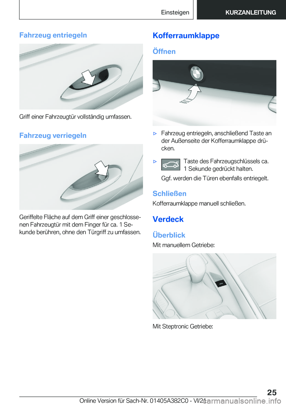 BMW Z4 2022  Betriebsanleitungen (in German) �F�a�h�r�z�e�u�g��e�n�t�r�i�e�g�e�l�n
�G�r�i�f�f��e�i�n�e�r��F�a�h�r�z�e�u�g�t�