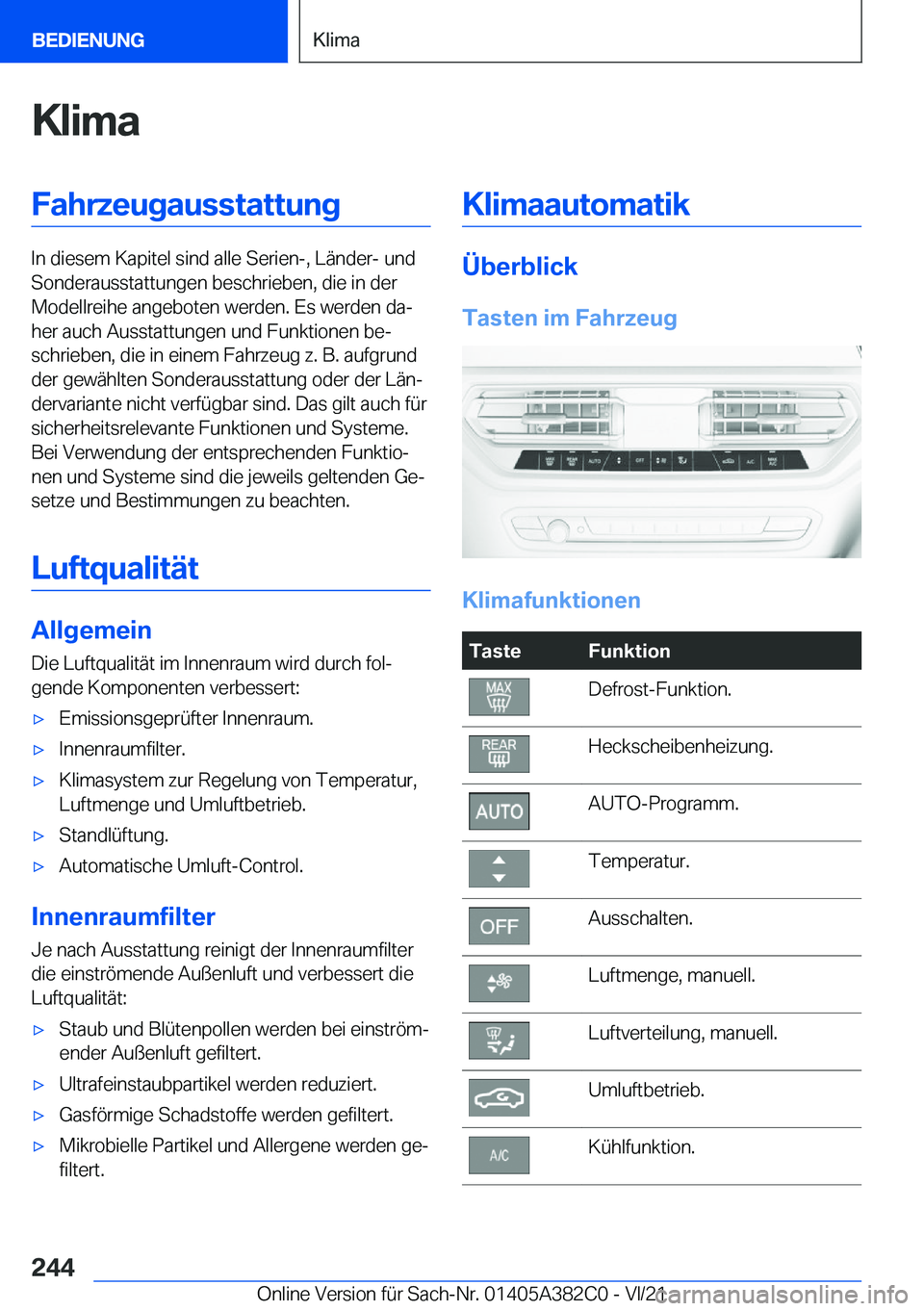 BMW Z4 2022  Betriebsanleitungen (in German) �K�l�i�m�a�F�a�h�r�z�e�u�g�a�u�s�s�t�a�t�t�u�n�g
�I�n��d�i�e�s�e�m��K�a�p�i�t�e�l��s�i�n�d��a�l�l�e��S�e�r�i�e�n�-�,��L�