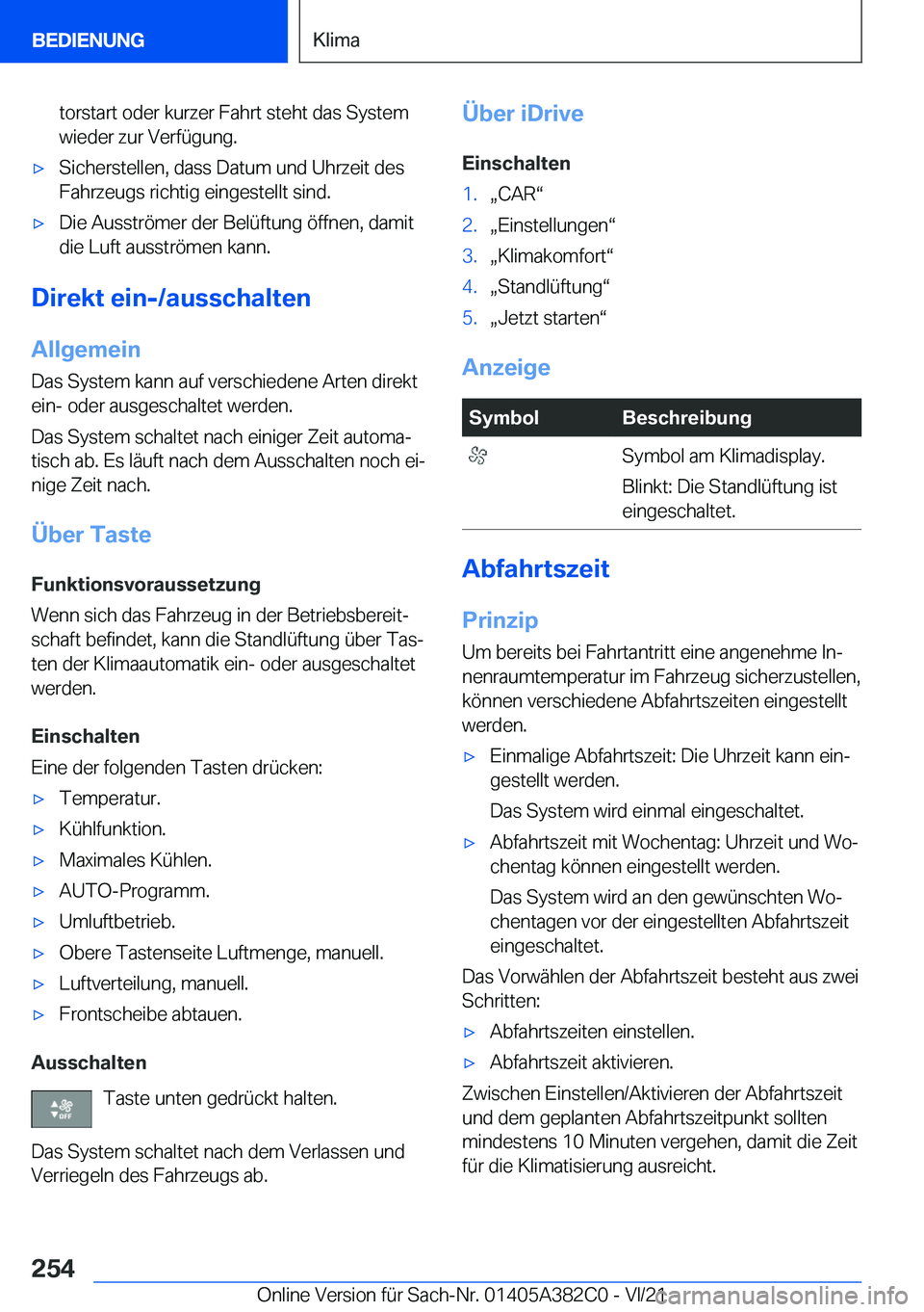 BMW Z4 2022  Betriebsanleitungen (in German) �t�o�r�s�t�a�r�t��o�d�e�r��k�u�r�z�e�r��F�a�h�r�t��s�t�e�h�t��d�a�s��S�y�s�t�e�m�w�i�e�d�e�r��z�u�r��V�e�r�f�