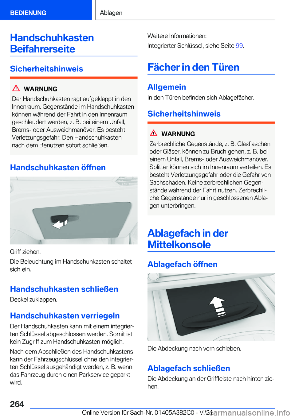 BMW Z4 2022  Betriebsanleitungen (in German) �H�a�n�d�s�c�h�u�h�k�a�s�t�e�n�B�e�i�f�a�h�r�e�r�s�e�i�t�e
�S�i�c�h�e�r�h�e�i�t�s�h�i�n�w�e�i�s
�W�A�R�N�U�N�G
�D�e�r��H�a�n�d�s�c�h�u�h�k�a�s�t�e�n��r�a�g�t��a�u�f�g�e�k�l�a�p�p�t��i�n��d�e�n �I