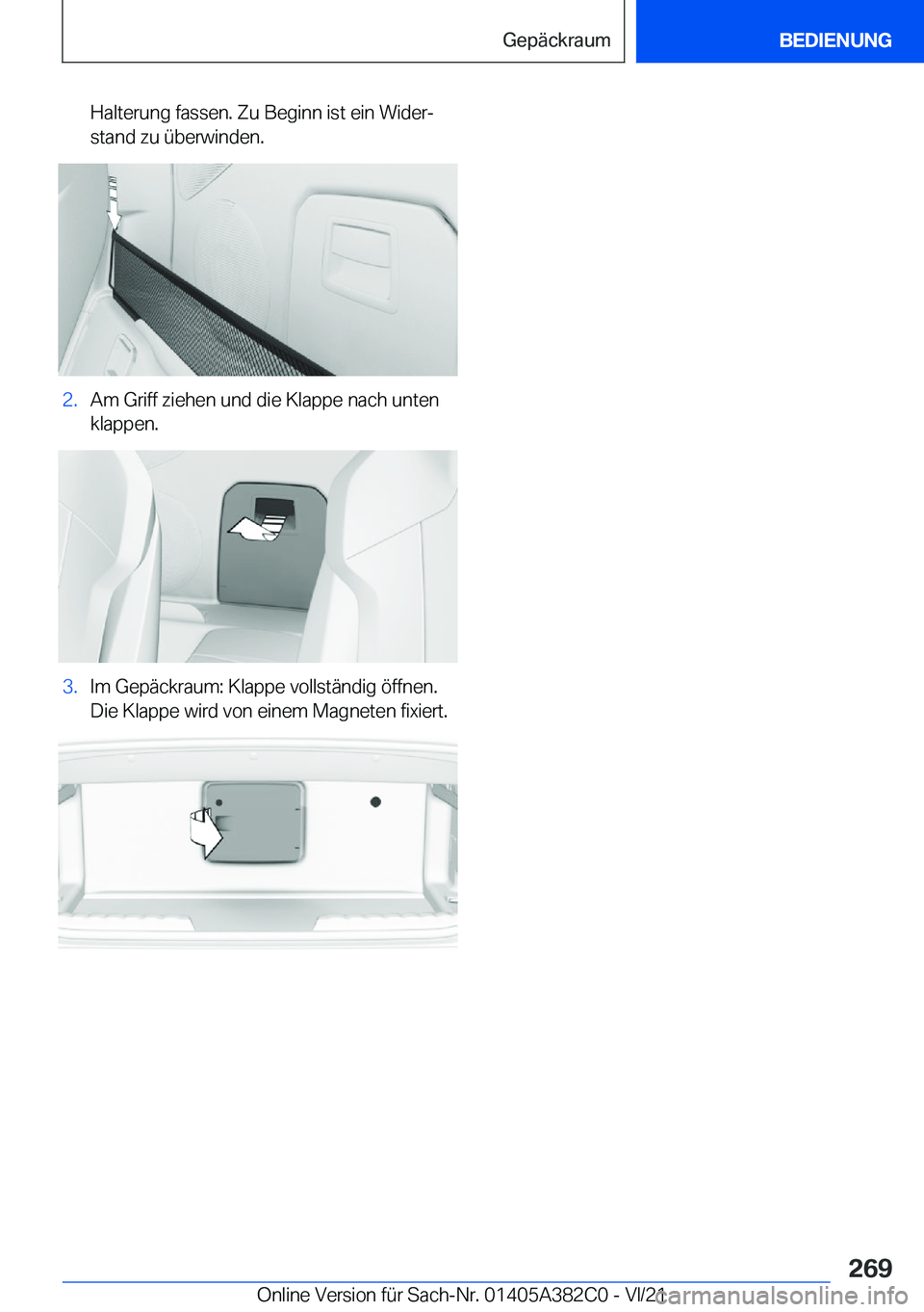 BMW Z4 2022  Betriebsanleitungen (in German) �H�a�l�t�e�r�u�n�g��f�a�s�s�e�n�.��Z�u��B�e�g�i�n�n��i�s�t��e�i�n��W�i�d�e�rj
�s�t�a�n�d��z�u��