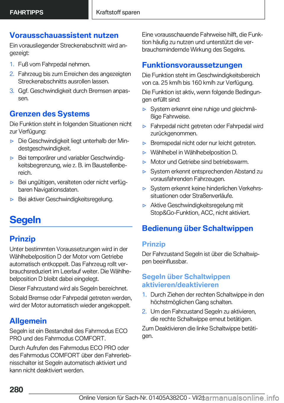 BMW Z4 2022  Betriebsanleitungen (in German) �V�o�r�a�u�s�s�c�h�a�u�a�s�s�i�s�t�e�n�t��n�u�t�z�e�n�E�i�n��v�o�r�a�u�s�l�i�e�g�e�n�d�e�r��S�t�r�e�c�k�e�n�a�b�s�c�h�n�i�t�t��w�i�r�d��a�nj
�g�e�z�e�i�g�t�:�1�.�F�u�