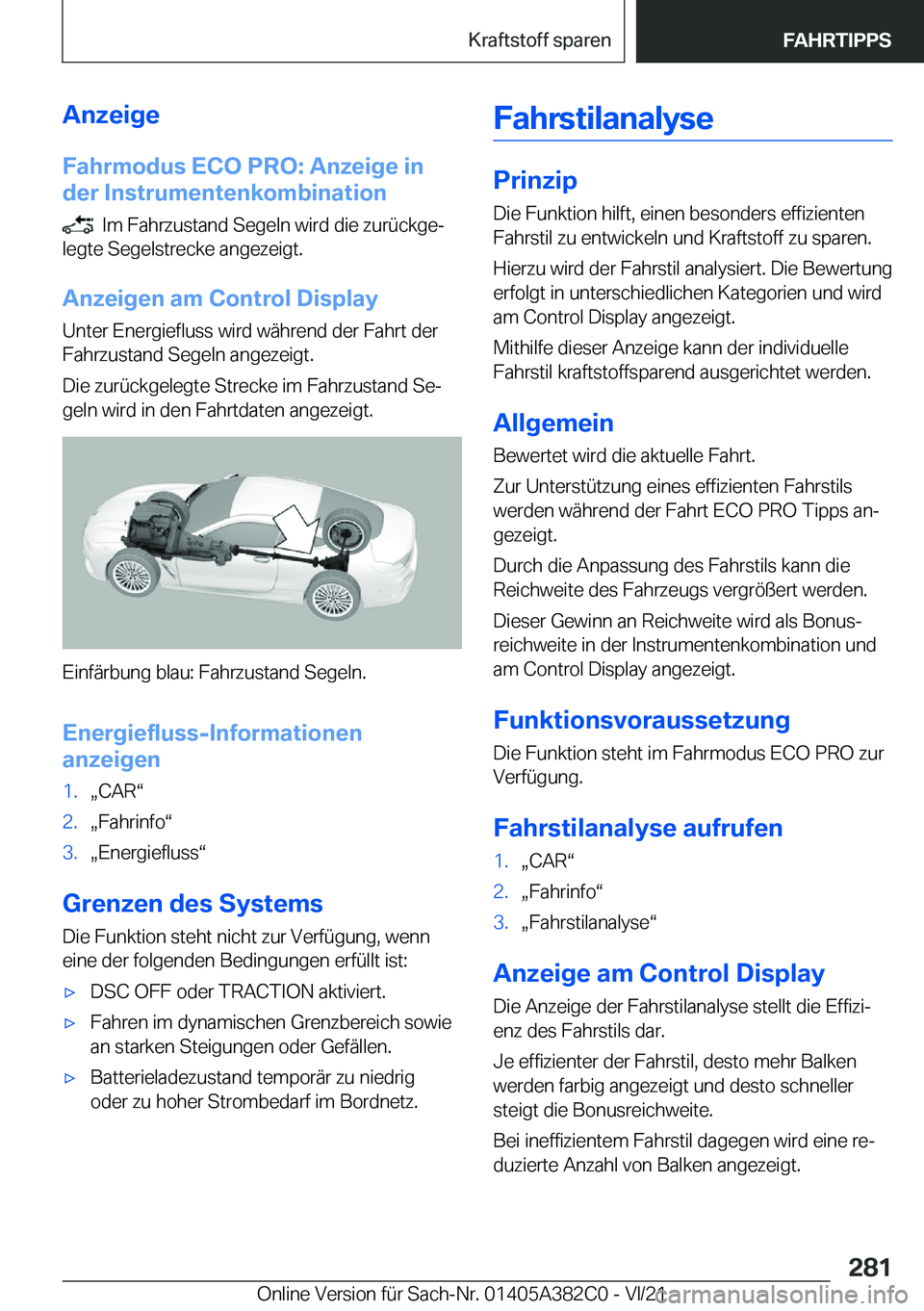 BMW Z4 2022  Betriebsanleitungen (in German) �A�n�z�e�i�g�e
�F�a�h�r�m�o�d�u�s��E�C�O��P�R�O�:��A�n�z�e�i�g�e��i�n
�d�e�r��I�n�s�t�r�u�m�e�n�t�e�n�k�o�m�b�i�n�a�t�i�o�n
���I�m��F�a�h�r�z�u�s�t�a�n�d��S�e�g�e�l�n��w�i�r�d��d�i�e��z�u�