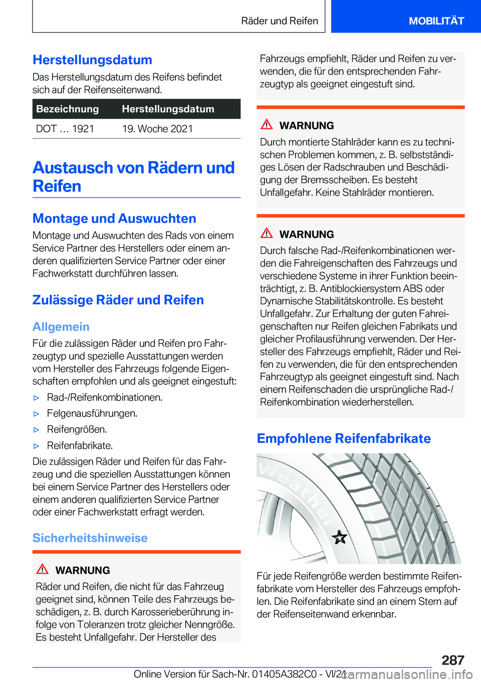 BMW Z4 2022  Betriebsanleitungen (in German) �H�e�r�s�t�e�l�l�u�n�g�s�d�a�t�u�m�D�a�s��H�e�r�s�t�e�l�l�u�n�g�s�d�a�t�u�m��d�e�s��R�e�i�f�e�n�s��b�e�f�i�n�d�e�t�s�i�c�h��a�u�f��d�e�r��R�e�i�f�e�n�s�e�i�t�e�n�w�a�n�d�.�B�e�z�e�i�c�h�n�u�n�g